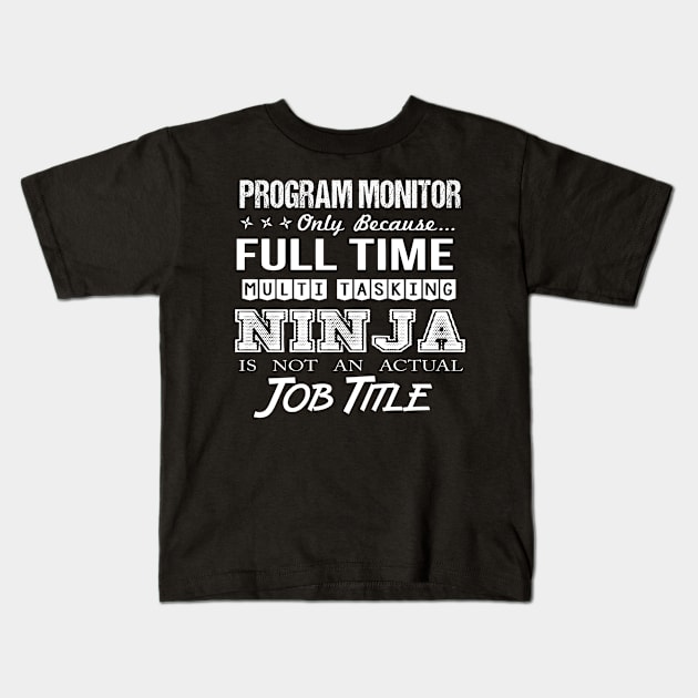 Program Monitor T Shirt - Superpower Gift Item Tee Kids T-Shirt by Cosimiaart